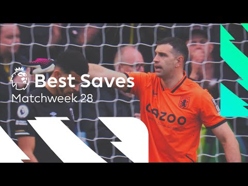 Best Saves | Matchweek 28 | Premier League