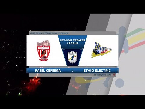 Ethiopian Premier League | Fasil Kenema v Ethio Electric | Highlights ...