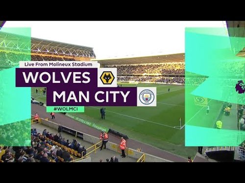 Premier League  Wolverhampton Wanderers v Manchester City  Highlights