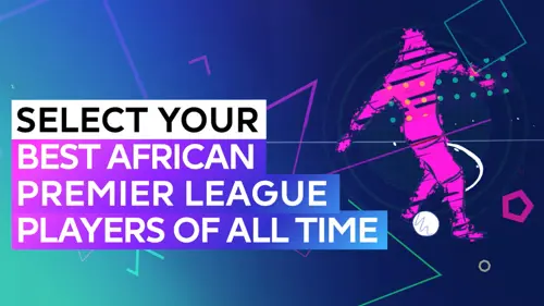 Premier League 30 Africa XI | Epics | The Finishers