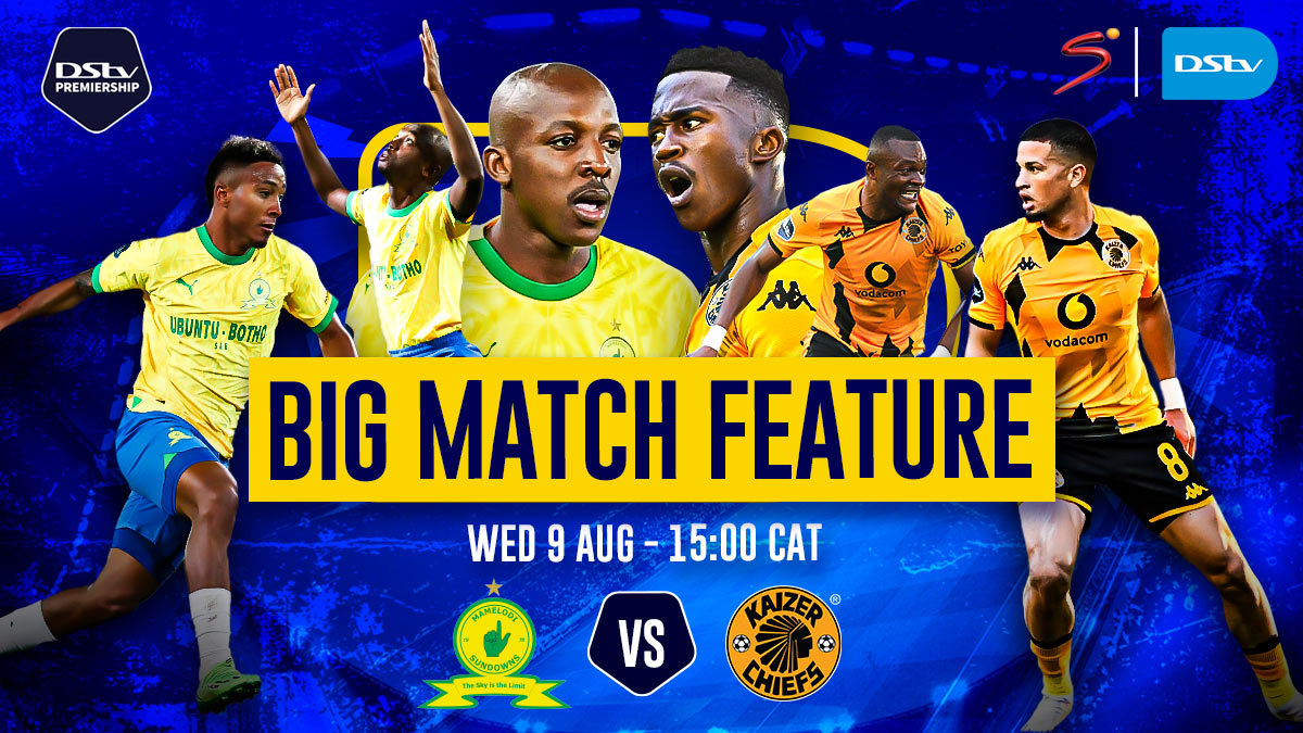 Sundowns, Chiefs Set For Heavyweight Clash | SuperSport