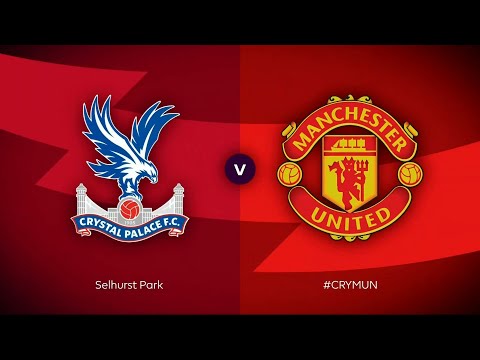 Premier League | Crystal Palace V Manchester United | Match Preview ...