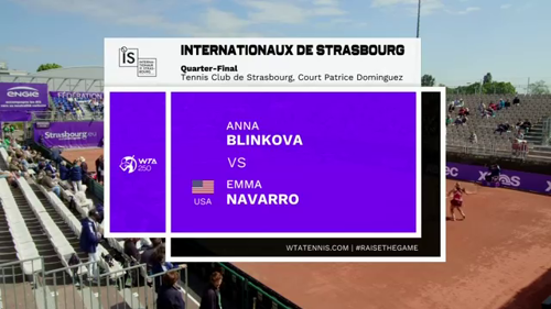 Anna Blinkova v Emma Navarro | Internationaux de Strasbourg | Quarter-final 1 | WTA 250